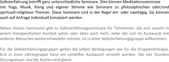 Selbsterfahrung betrifft ganz unterschiedliche Seminare.